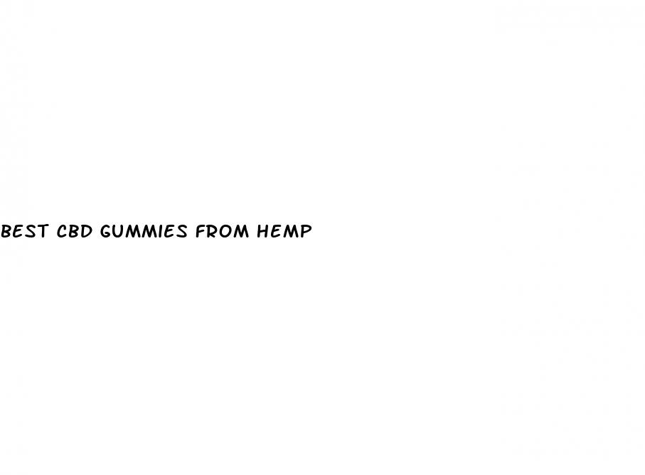 best cbd gummies from hemp