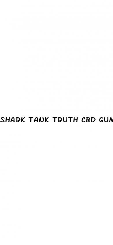 shark tank truth cbd gummies