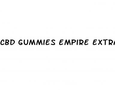 cbd gummies empire extracts