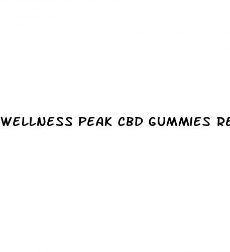 wellness peak cbd gummies reviews consumer reports