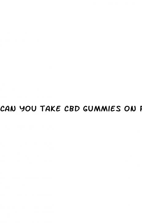 can you take cbd gummies on plane