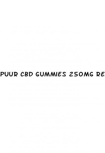 puur cbd gummies 250mg reviews