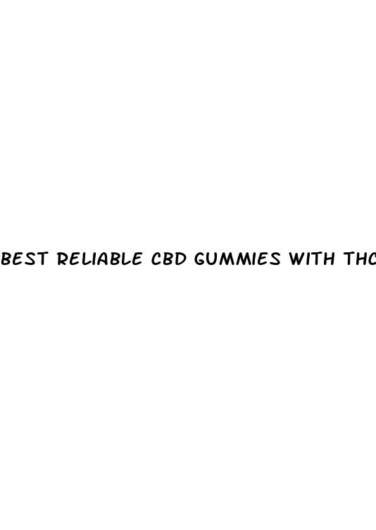 best reliable cbd gummies with thc for sale