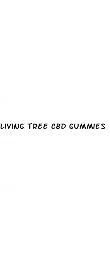 living tree cbd gummies