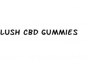 lush cbd gummies