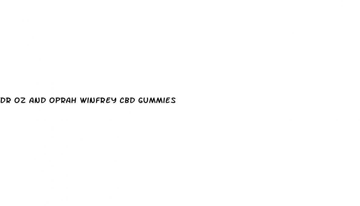 dr oz and oprah winfrey cbd gummies