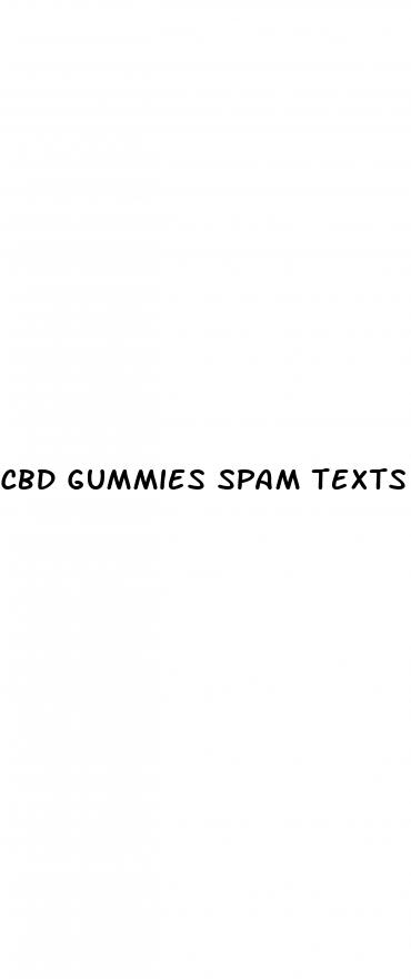 cbd gummies spam texts