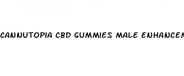 cannutopia cbd gummies male enhancement