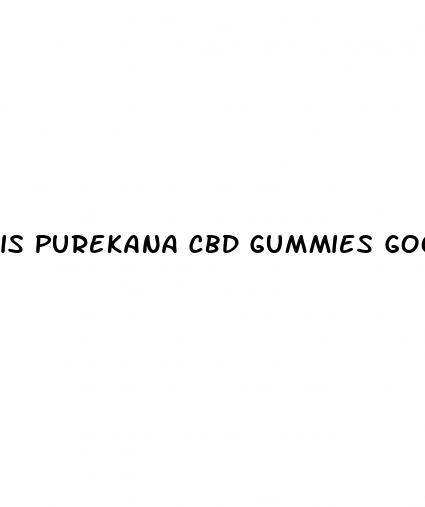 is purekana cbd gummies good for diabetes