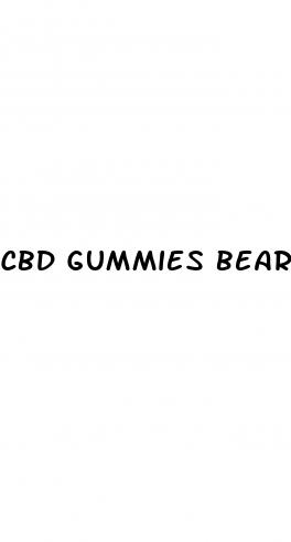 cbd gummies bear me