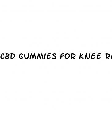 cbd gummies for knee replacement pain