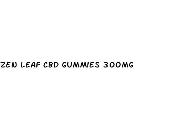 zen leaf cbd gummies 300mg