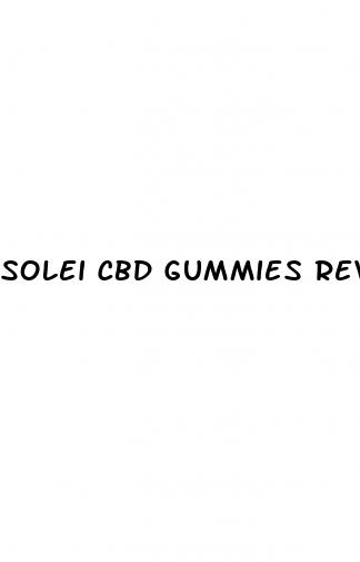 solei cbd gummies reviews