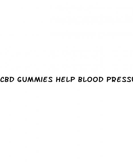 cbd gummies help blood pressure