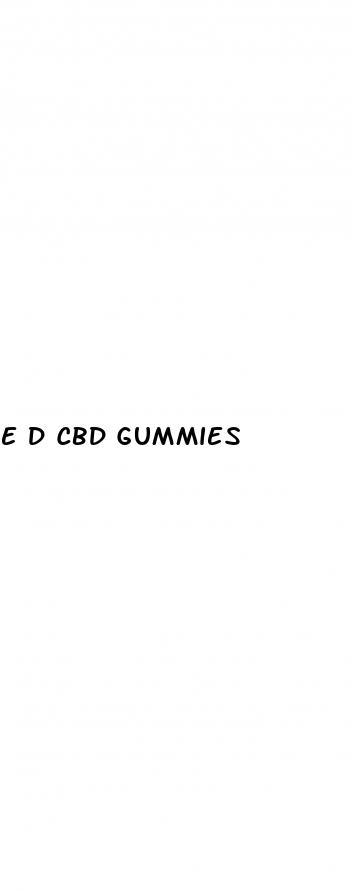 e d cbd gummies