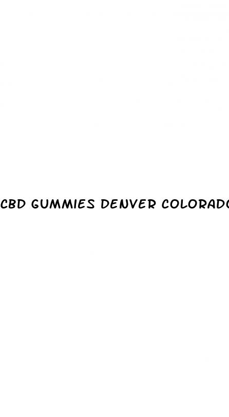 cbd gummies denver colorado