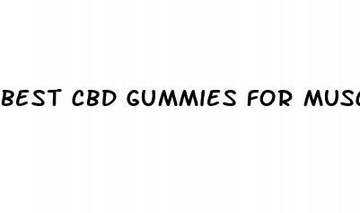 best cbd gummies for muscle pain