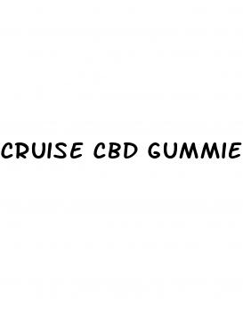 cruise cbd gummies