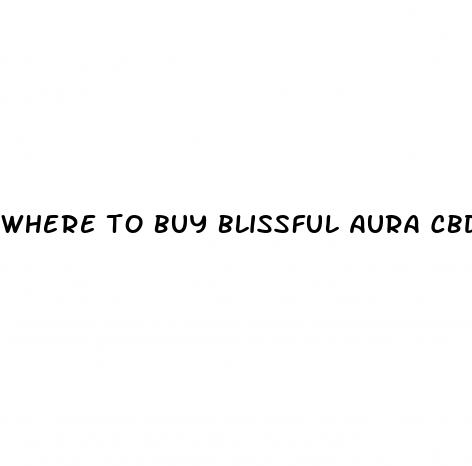 where to buy blissful aura cbd gummies