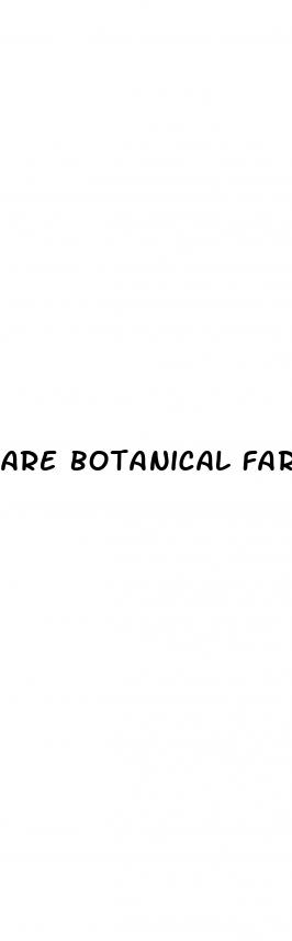 are botanical farms cbd gummies safe