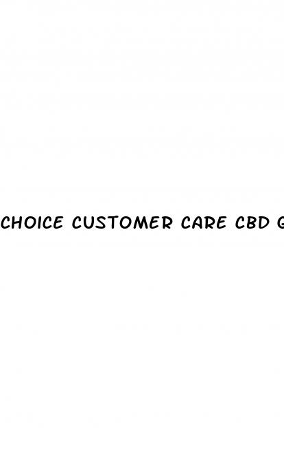 choice customer care cbd gummies