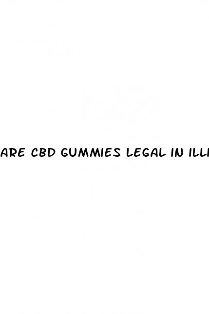 are cbd gummies legal in illinois