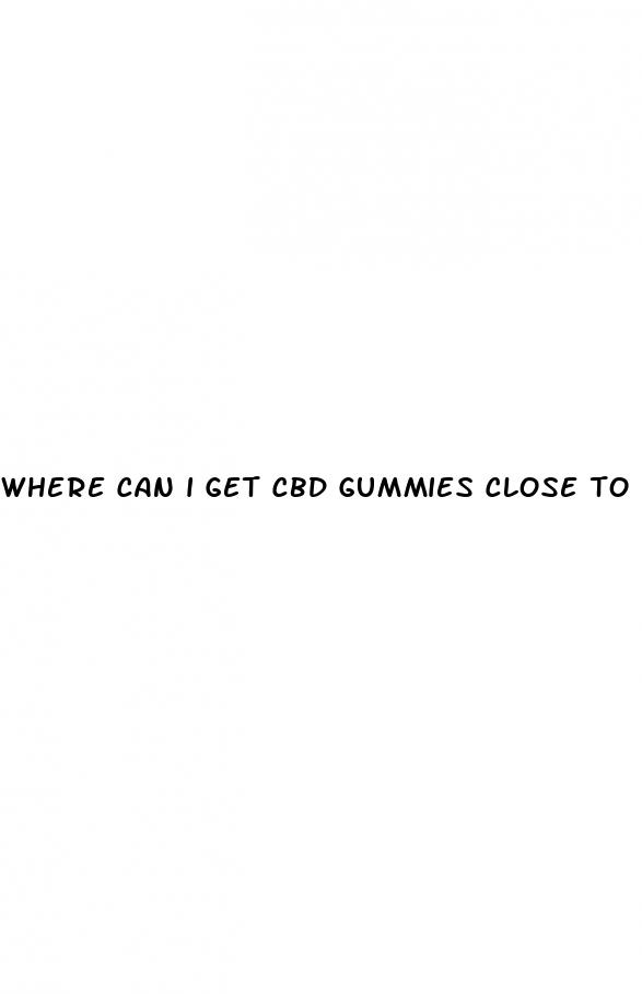 where can i get cbd gummies close to me