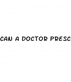 can a doctor prescribe cbd gummies