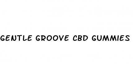 gentle groove cbd gummies reviews