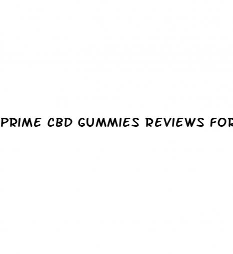 prime cbd gummies reviews for ed