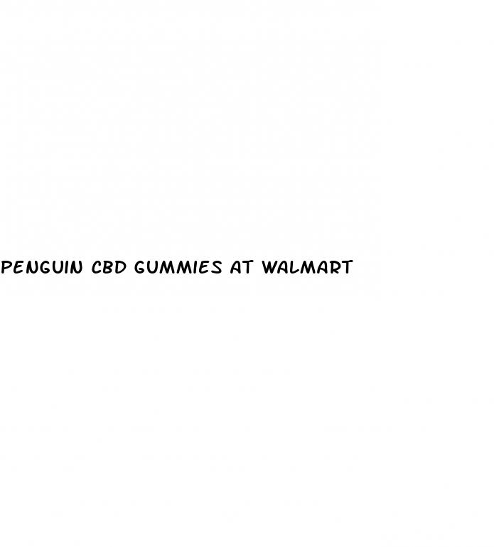 penguin cbd gummies at walmart