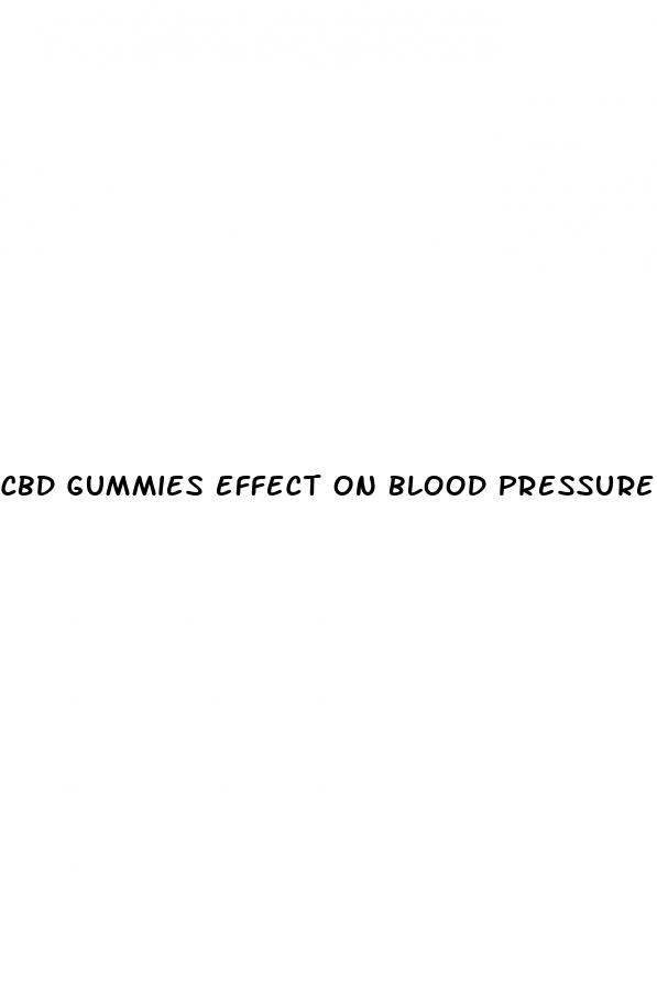 cbd gummies effect on blood pressure