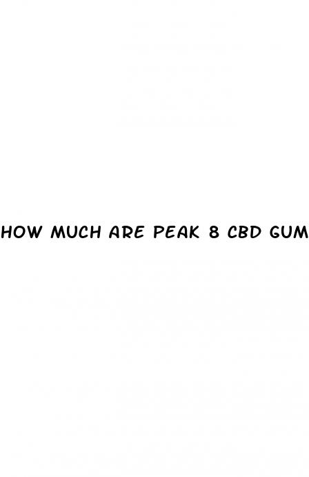 how much are peak 8 cbd gummies