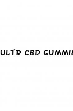 ultr cbd gummies