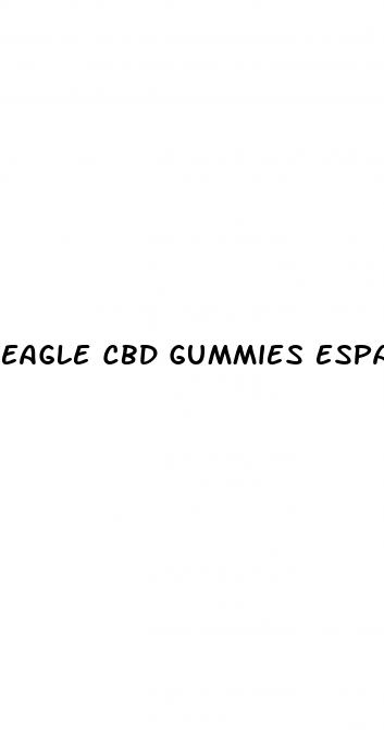 eagle cbd gummies espa