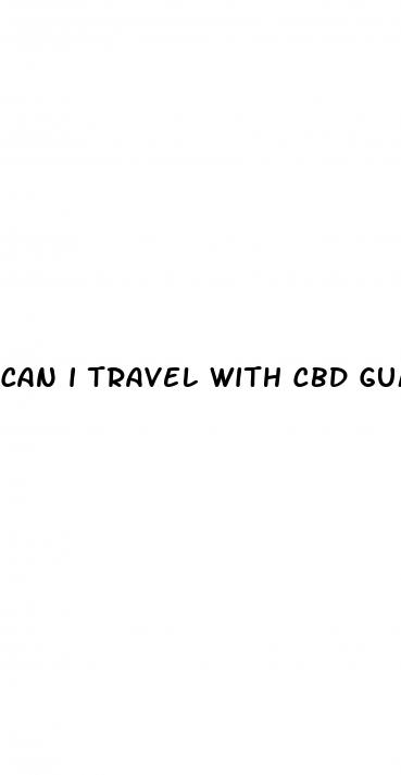 can i travel with cbd gummies