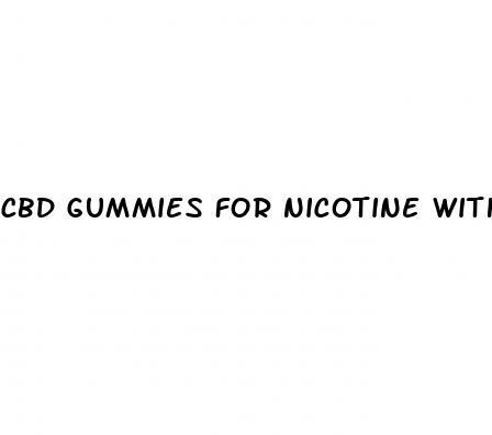 cbd gummies for nicotine withdrawal