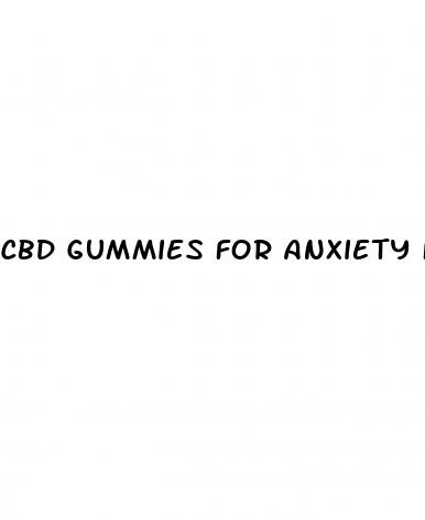 cbd gummies for anxiety for sale