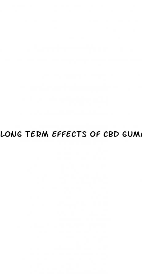 long term effects of cbd gummies