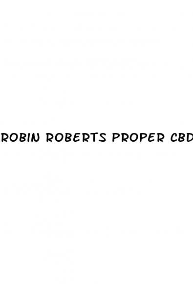 robin roberts proper cbd gummies