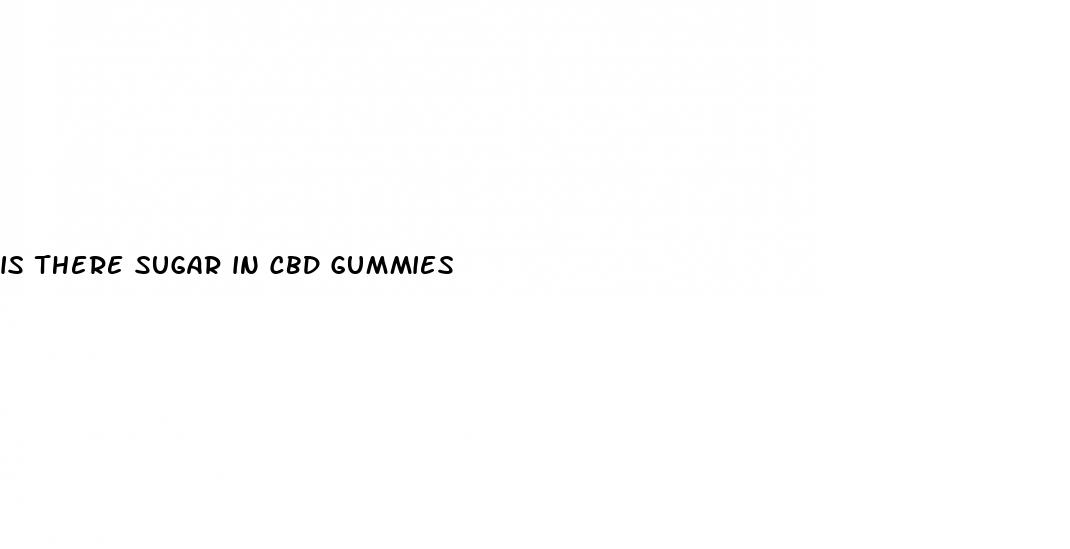 is there sugar in cbd gummies