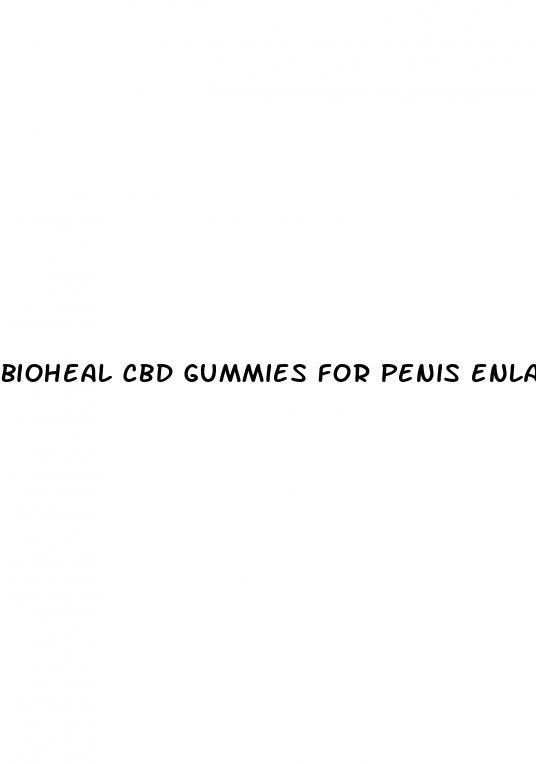 bioheal cbd gummies for penis enlargement