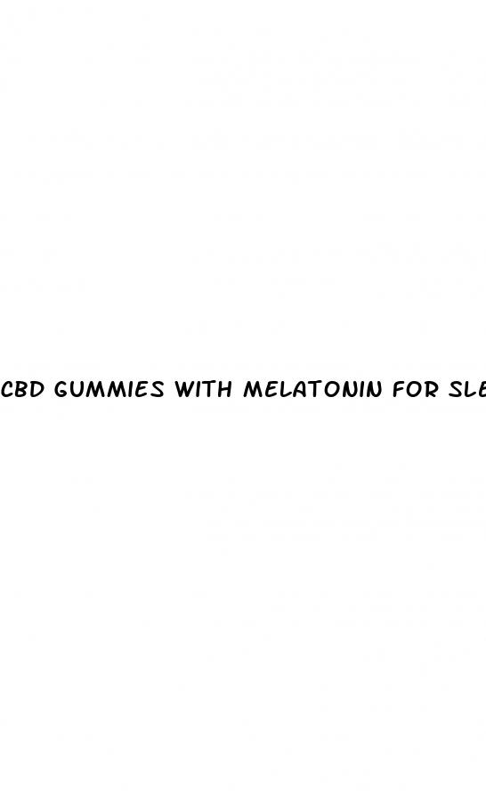 cbd gummies with melatonin for sleep 1500mg