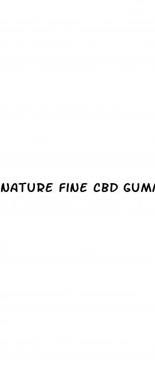 nature fine cbd gummies