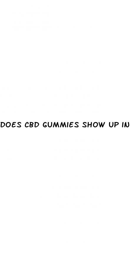 does cbd gummies show up in test