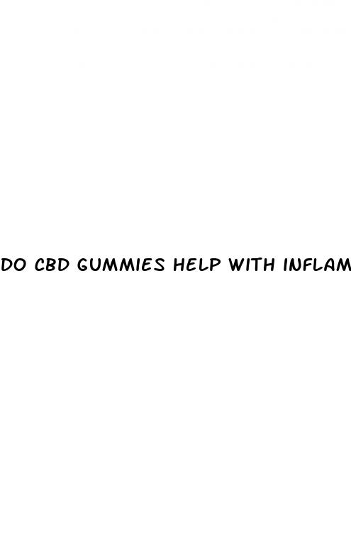 do cbd gummies help with inflammation