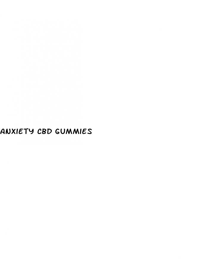 anxiety cbd gummies