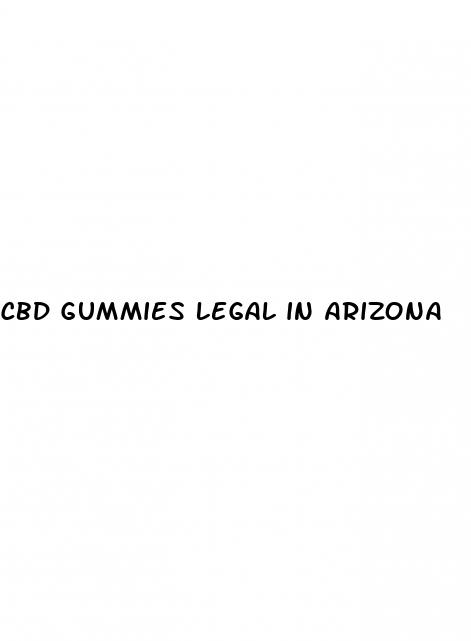 cbd gummies legal in arizona