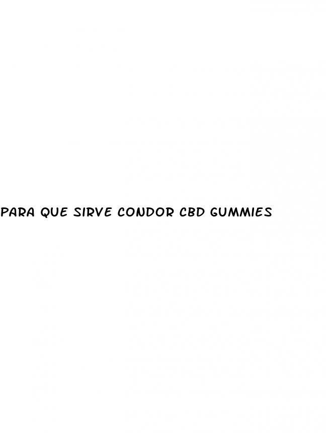 para que sirve condor cbd gummies