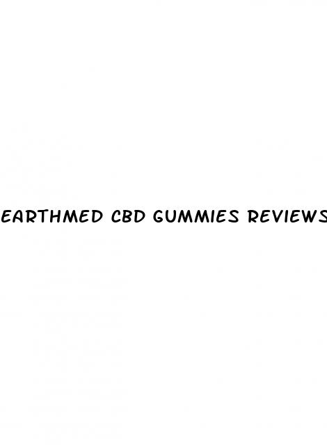 earthmed cbd gummies reviews consumer reports